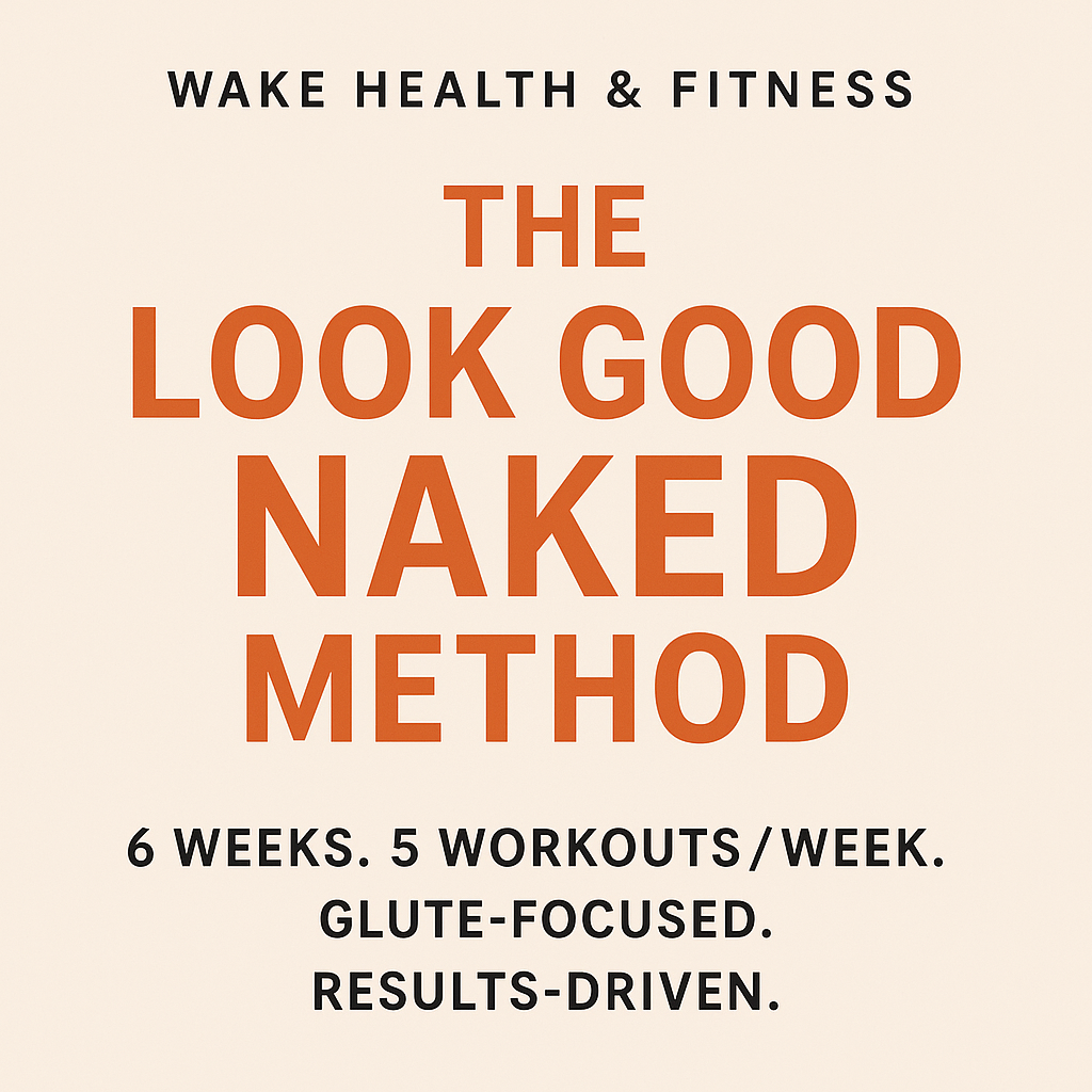 The Look Good Naked Method