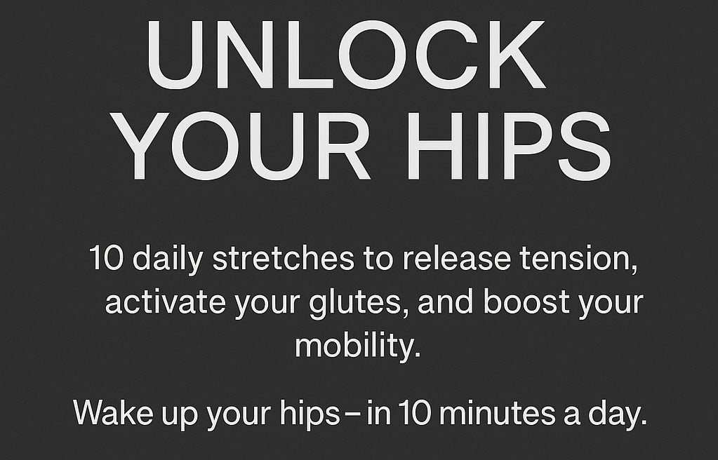 Unlock Your Hips
A Daily Stretch Guide by Wake Health & Fitness