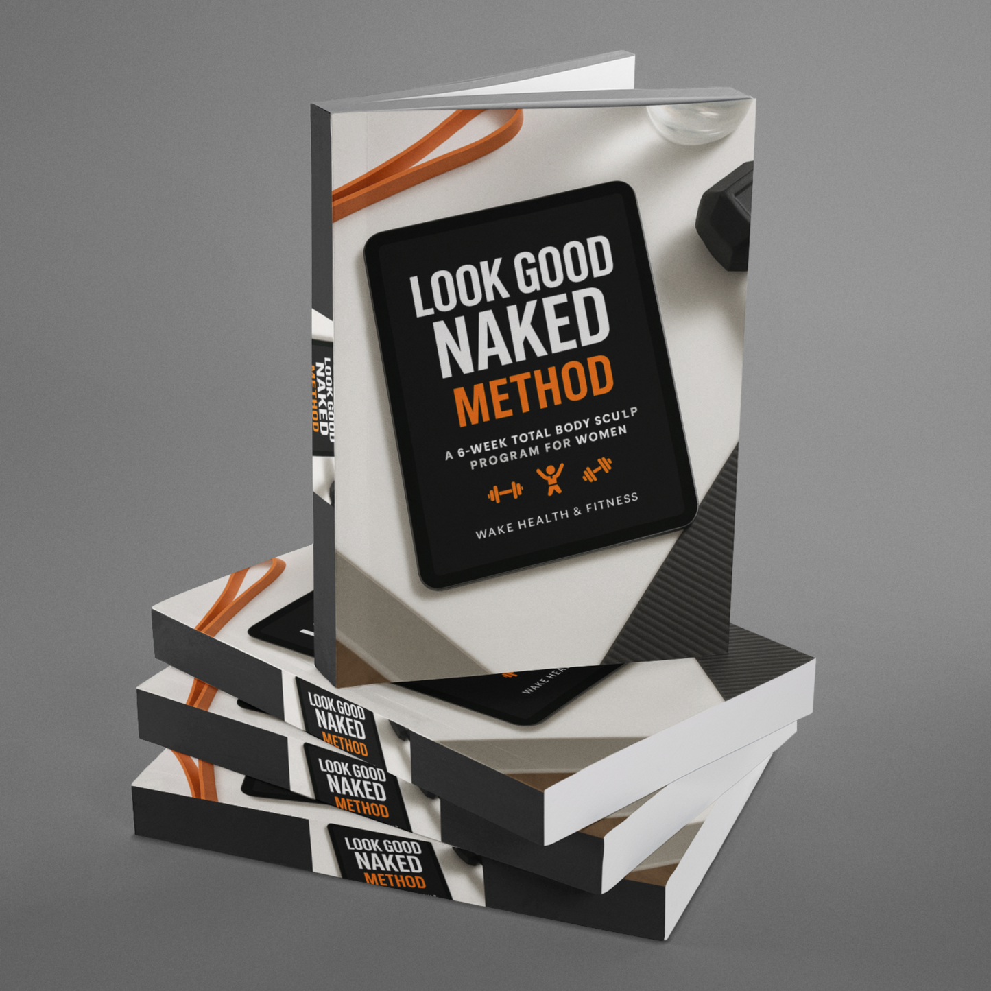 The Look Good Naked Method