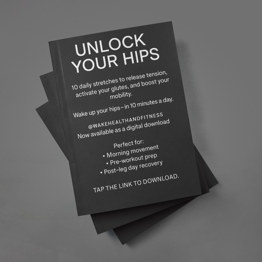 Unlock Your Hips
A Daily Stretch Guide by Wake Health & Fitness
