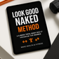 The Look Good Naked Method