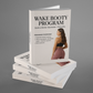 Wake Booty Program